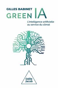 Green IA : l'intelligence artificielle au service du climat