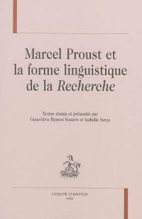 Marcel Proust et la forme linguistique de la Recherche