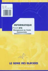 Informatique pour BTS : management de l'unité commerciale
