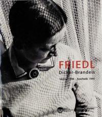 Friedl Dicker-Brandeis : Vienne, Weimar, Prague, Hronov, Theresienstadt, Auschwitz, exposition du 14 novembre 2000 au 5 mars 2001