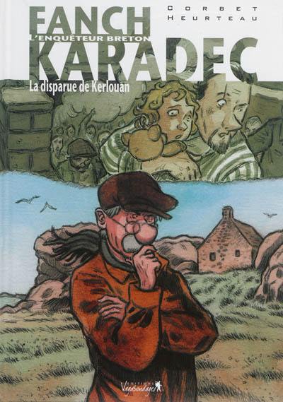 Fanch Karadec : l'enquêteur breton. Vol. 3. La disparue de Kerlouan