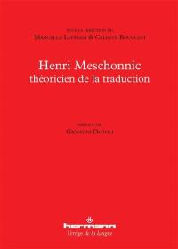 Henri Meschonnic, théoricien de la traduction