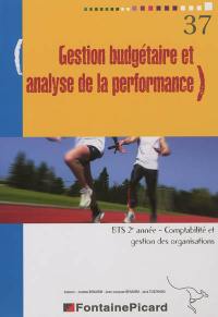 Gestion budgétaire et analyse de la performance : BTS 2e année, comptabilité et gestion des organisations