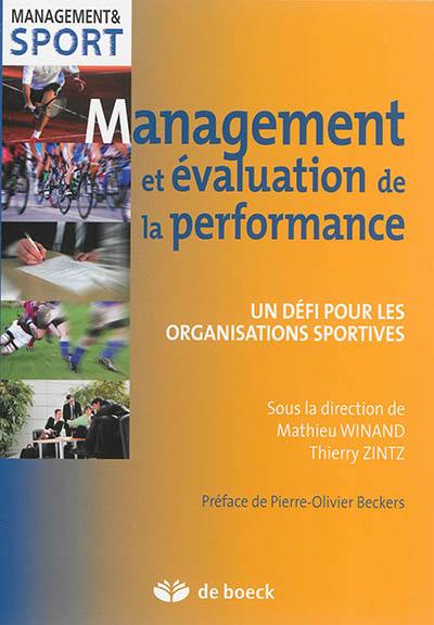 Management et évaluation de la performance : un défi pour les organisations sportives