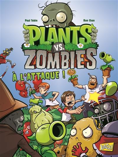 Plants vs zombies. Vol. 1. A l'attaque !
