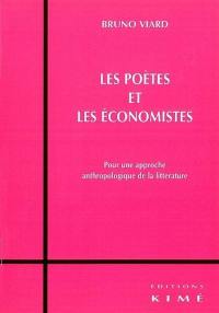 Les poètes et les économistes : pour une approche anthropologique de la littérature