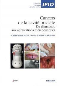 Cancers de la cavité buccale : du diagnostic aux applications thérapeutiques