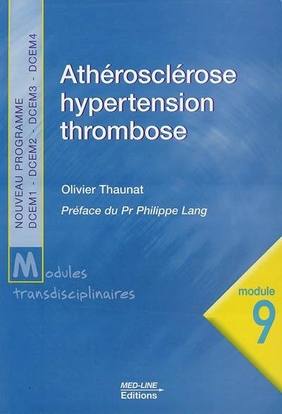 Athérosclérose, hypertension, thrombose