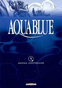 Aquablue : édition anniversaire. Vol. 05. Projet Atlanta
