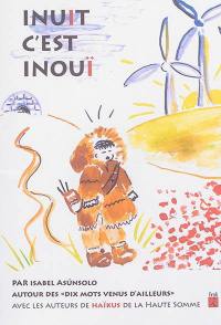 Inuit c'est inouï : petite pièce poétique