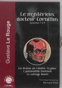 Le mystérieux docteur Cornélius. Episodes 7 à 9