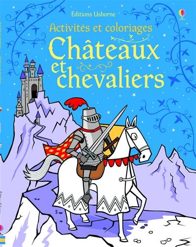 Châteaux et chevaliers : activités et coloriages