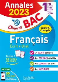 Français écrit + oral 1re STMG, ST2S, STI2D, STL, STD2A : annales 2023, sujets & corrigés