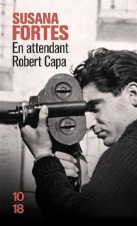 En attendant Robert Capa