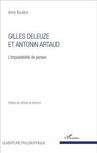 Gilles Deleuze et Antonin Artaud : l'impossibilité de penser