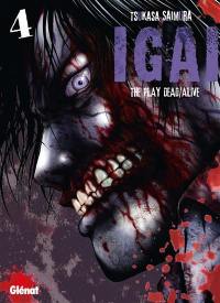 Igai : the play dead-alive. Vol. 4