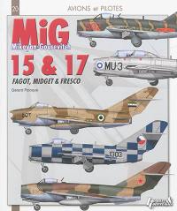MiG 15 & 17 : Fagot, Midget & Fresco