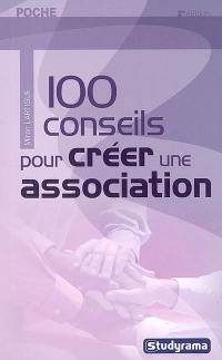100 conseils pour créer une association