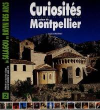 Curiosités aux portes de Montpellier. Vol. 2. Du Salagou au Ravin des Arcs