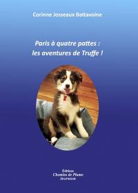 Paris à quatre pattes : les aventures de Truffe !