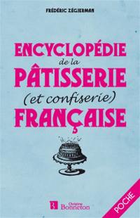 Encyclopédie de la pâtisserie (et confiserie) française
