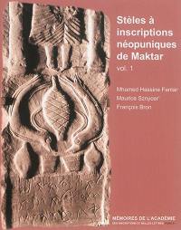 Stèles à inscriptions néopuniques de Maktar. Vol. 1