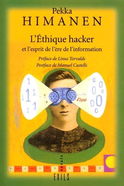 L'éthique hacker : et l'esprit de l'ère de l'information