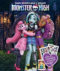 Monster High : super stickers pour s'amuser