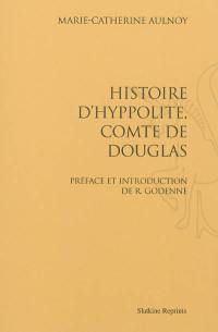 Histoire d'Hyppolite, comte de Douglas