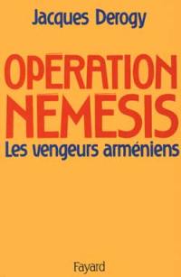 Opération Némésis : les vengeurs arméniens