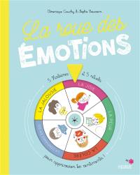 La roue des émotions : 5 histoires et 5 rituels pour apprivoiser tes sentiments !