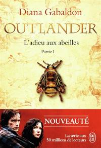 Outlander. Vol. 9. L'adieu aux abeilles. Vol. 1