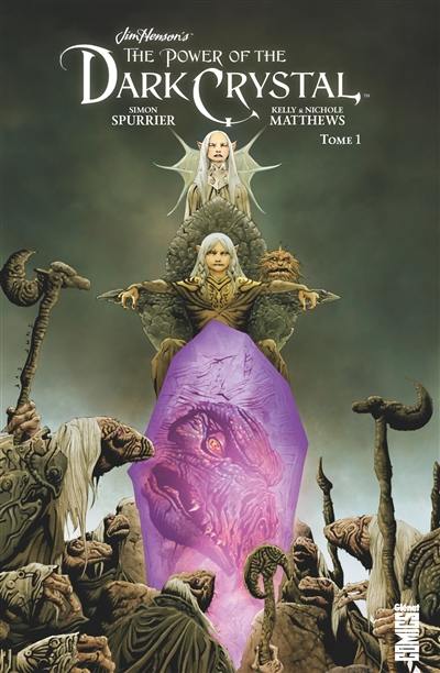 The power of the Dark Crystal. Vol. 1