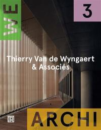 We-Archi, n° 3. Thierry Van de Wyngaert & Associés