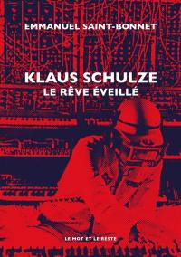 Klaus Schulze : le rêve éveillé