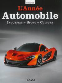 Année automobile (L') = Auto-Jahr = Automobile year, n° 61. Industrie, sport, culture : 2013-2014