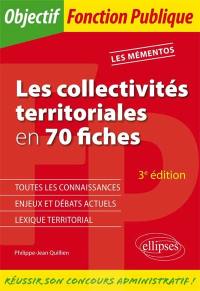 Les collectivités territoriales en 70 fiches : toutes catégories