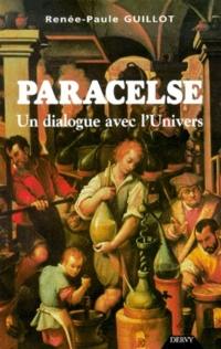 Paracelse : un dialogue avec l'Univers