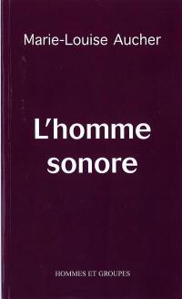 L'Homme sonore