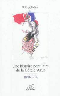 Une histoire populaire de la Côte d'Azur