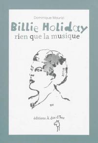 Billie Holiday : rien que la musique