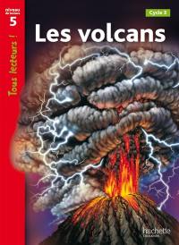 Les volcans, cycle 3 : niveau de lecture 5