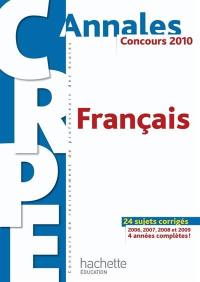 Français : concours 2010 : 24 sujets corrigés