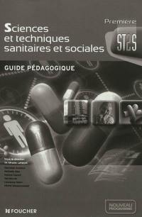 Sciences et techniques sanitaires et sociales 1re ST2S : guide pédagogique
