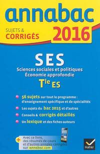 SES, sciences sociales et politiques, économie approfondie, terminale ES : 2016