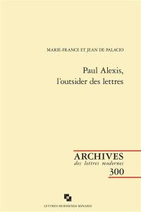 Paul Alexis, l'outsider des lettres