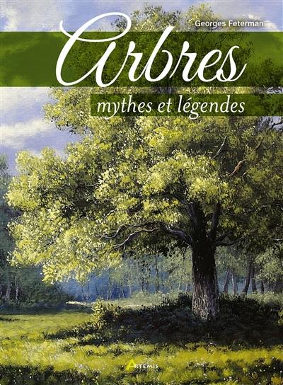 Arbres : mythes et légendes