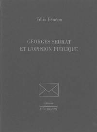 Georges Seurat et l'opinion publique