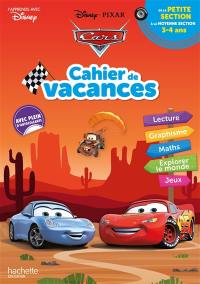 Cars : cahier de vacances : de la petite section à la moyenne section, 3-4 ans