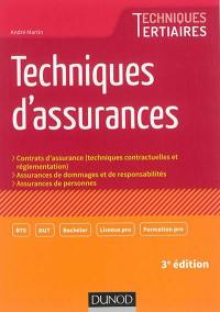 Techniques d'assurances : contrats d'assurance (techniques contractuelles et réglementation), assurances de dommages et responsabilités, assurances de personnes